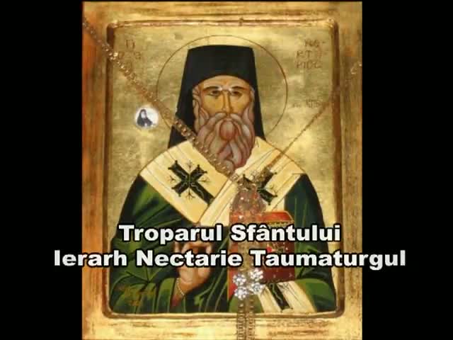 Troparul Sfântului Ierarh Nectarie Taumaturgul Troparul Sfântului Ierarh Nectarie Taumaturgul