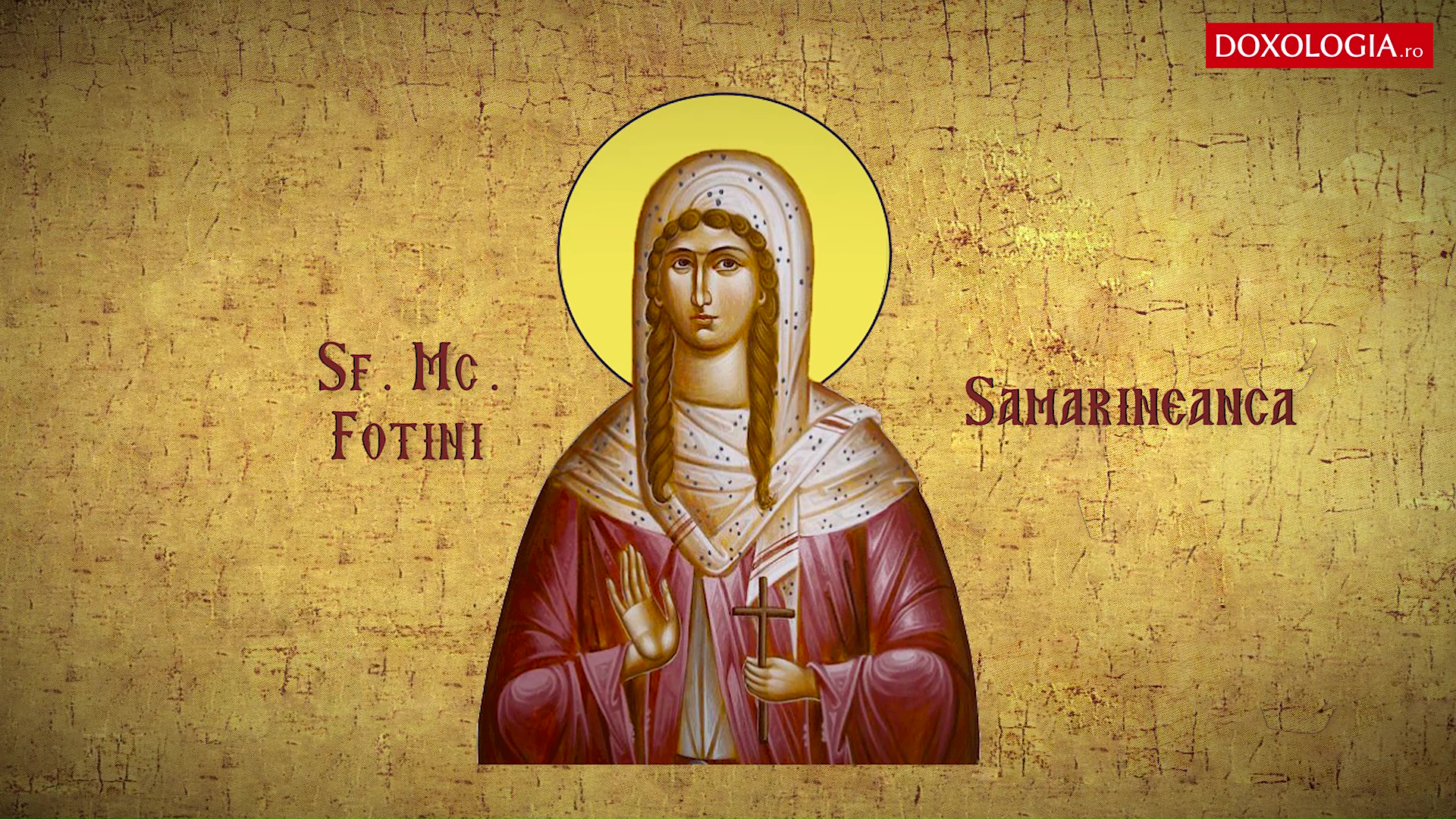 Sfânta Muceniță Fotini Samarineanca Sfânta Muceniță Fotini Samarineanca