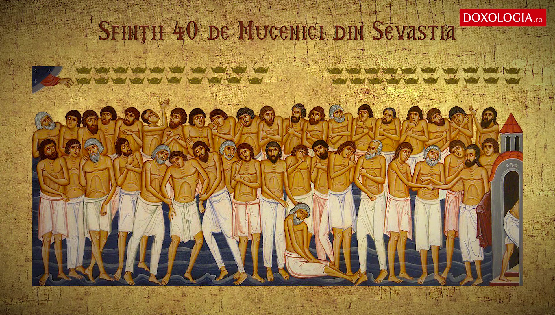 Sfinții 40 de Mucenici din Sevastia Sfinții 40 de Mucenici din Sevastia