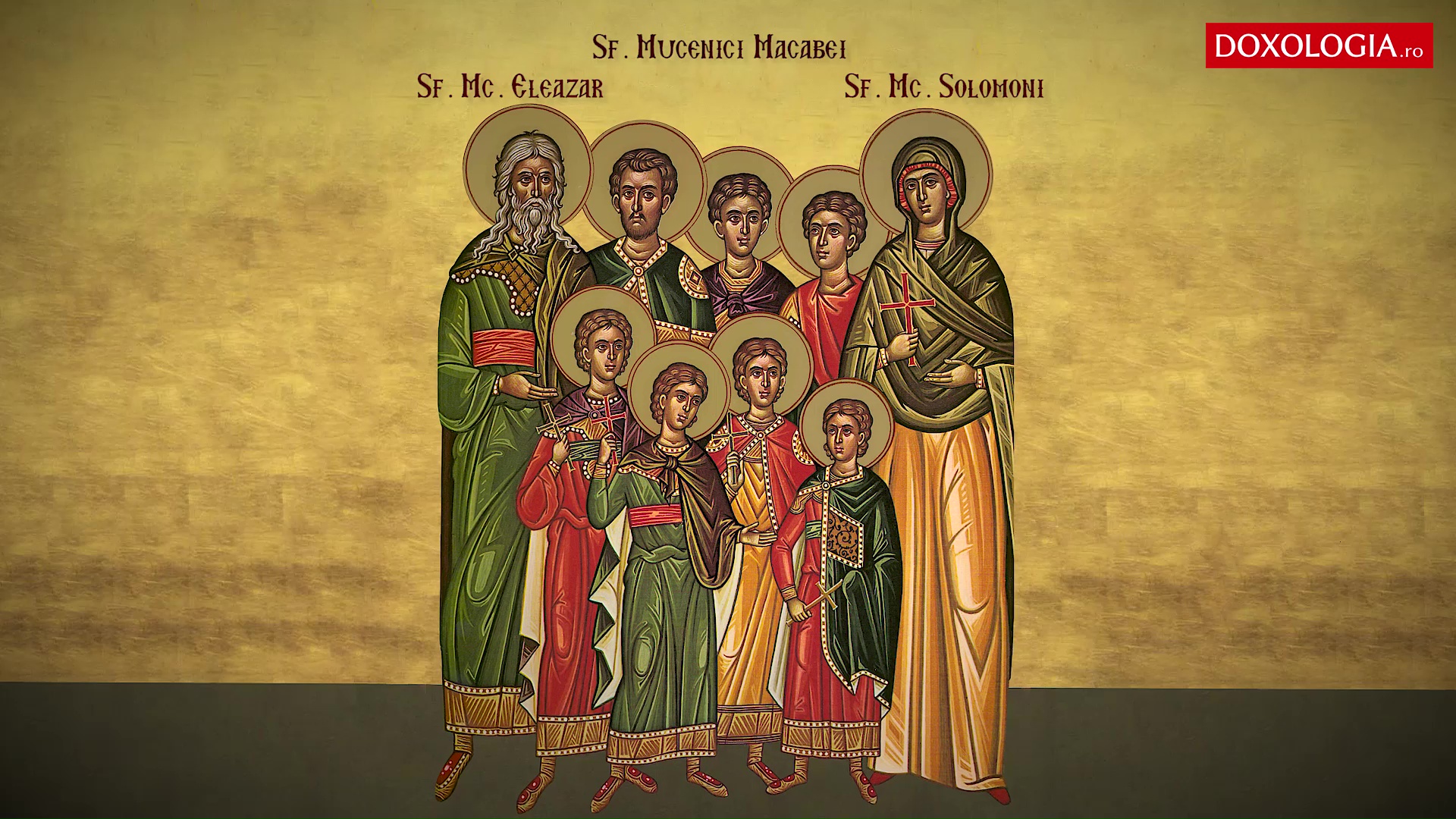 Troparul Sfinților 7 Mucenici Macabei, cu mama lor Solomoni și dascălul lor Eleazar Troparul Sfinților 7 Mucenici Macabei, cu mama lor Solomoni și dascălul lor Eleazar