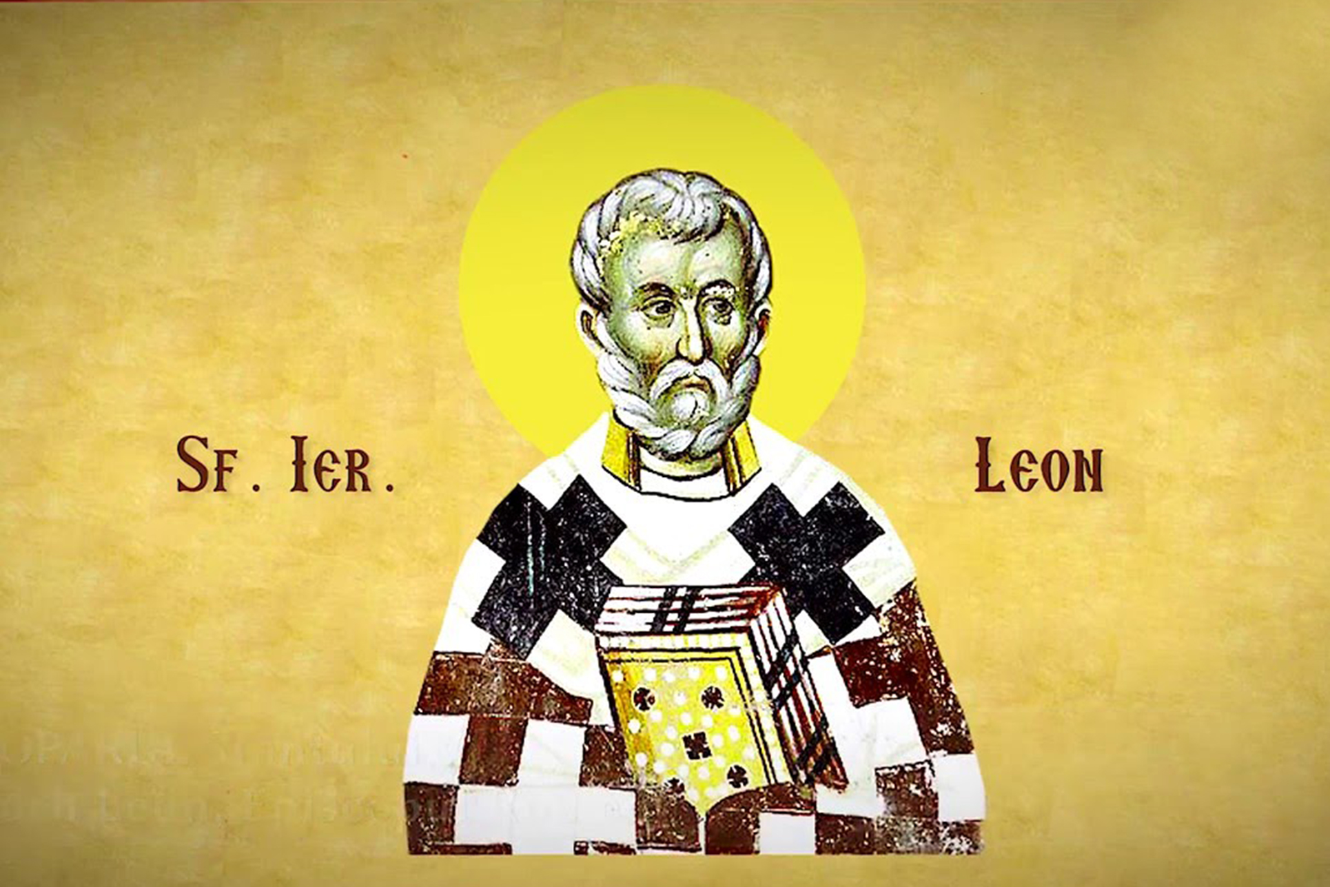 Sfântul Leon, episcopul Romei ‒ drumul spre sfințenie Sfântul Leon, episcopul Romei