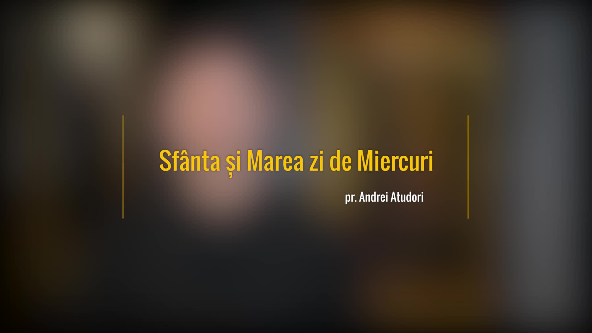 Sfânta și Marea zi de Miercuri Sfânta și Marea zi de Miercuri