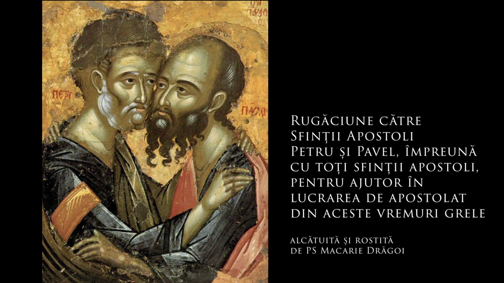(Audio) Rugăciune către Sfinții Apostoli Petru și Pavel pentru ajutor în lucrarea de apostolat (Audio) Rugăciune către Sfinții Apostoli Petru și Pavel pentru ajutor în lucrarea de apostolat