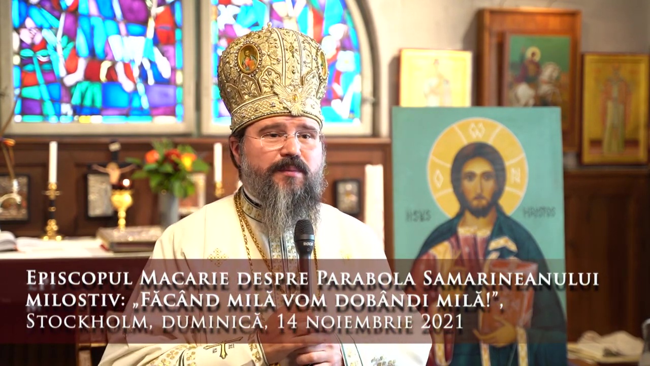 (Video) „Facând milă vom dobândi milă” – PS Macarie (Video) „Facând milă vom dobândi milă” – PS Macarie