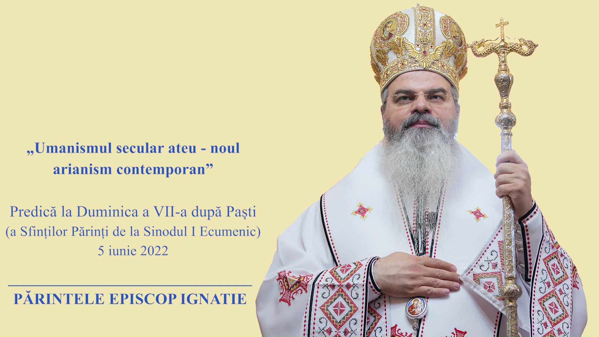 (Video) „Umanismul secular ateu – noul arianism contemporan” – PS Ignatie (Video) „Umanismul secular ateu – noul arianism contemporan” – PS Ignatie