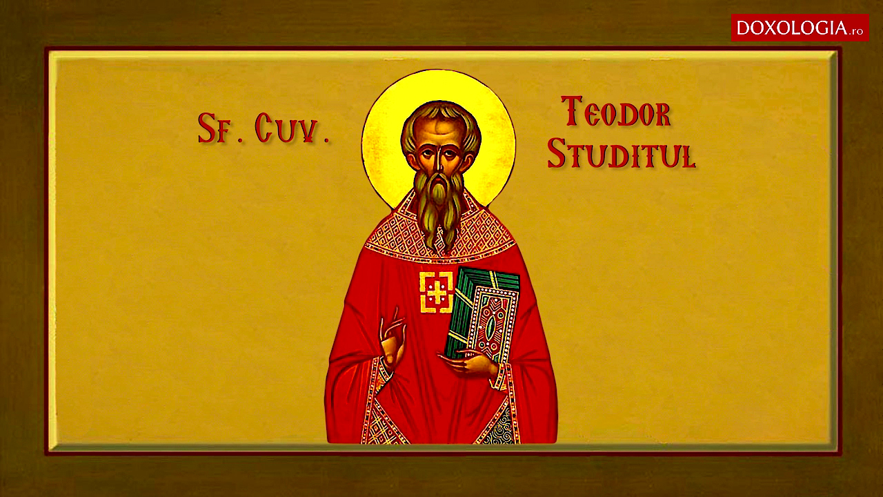 Troparul Sfântului Cuvios Teodor Studitul Troparul Sfântului Cuvios Teodor Studitul