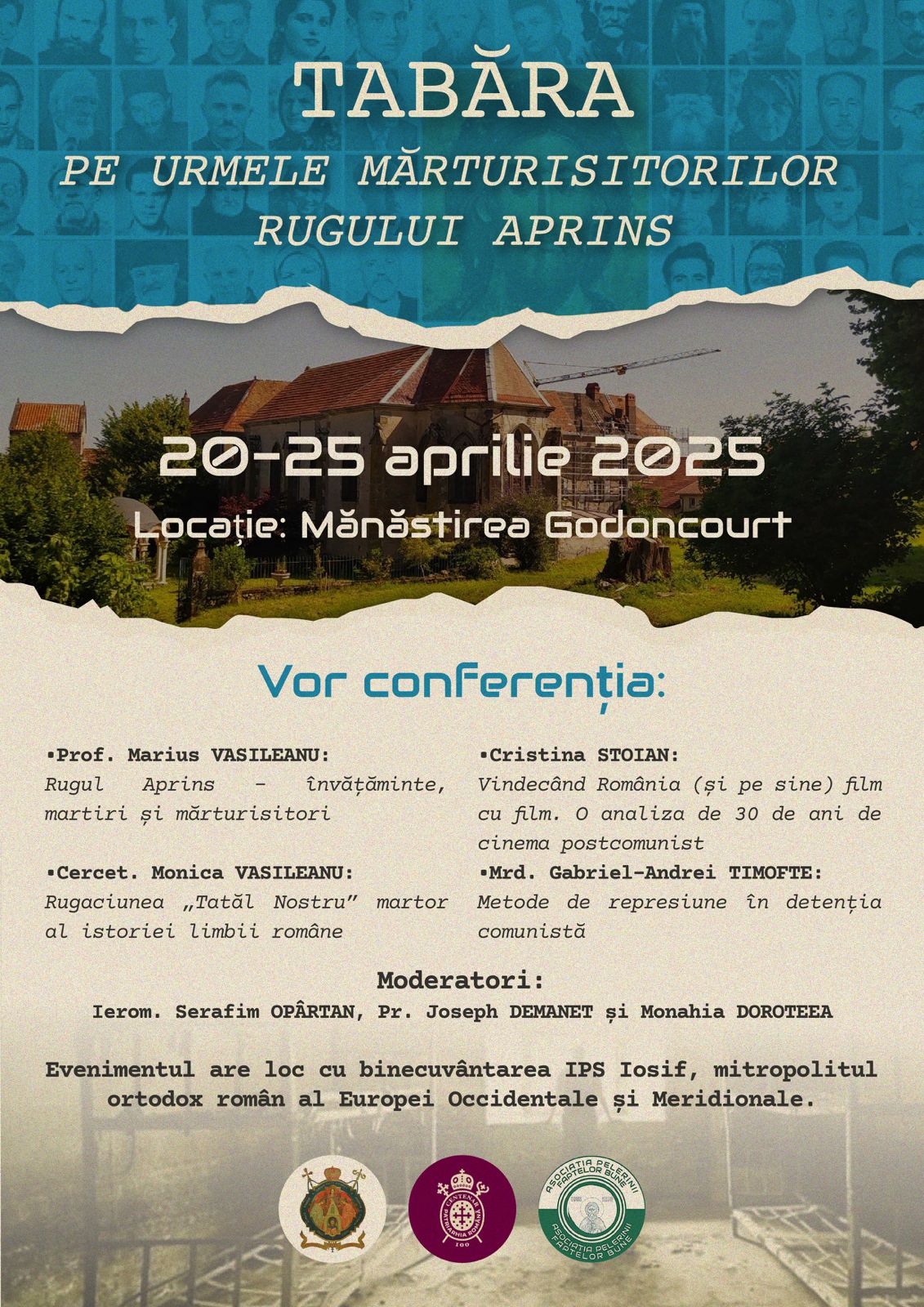 Tabăra duhovnicească „Pe urmele mărturisitorilor Rugului Aprins” – un eveniment ce va avea loc în perioada 20–25 aprilie 2025 la Mănăstirea Godoncourt din Franța Tabăra duhovnicească „Pe urmele Rugului Aprins” – un eveniment ce va avea loc în perioada 20–25 aprilie 2025 la Mănăstirea Godoncourt din Franța