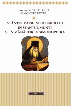 Sfântul Paisie şi ucenicii lui în Sfântul Munte şi în Mănăstirea Simonopetra