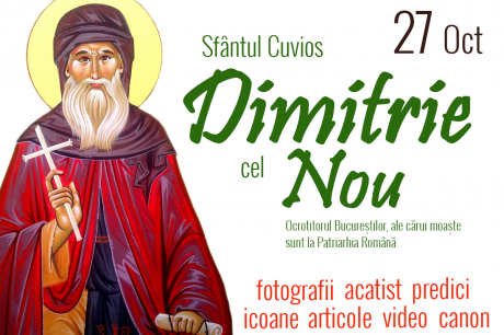 Sfântul Cuvios Dimitrie cel Nou, Ocrotitorul Bucureștilor Sfântul Cuvios Dimitrie cel Nou, Ocrotitorul Bucureștilor