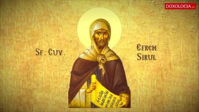 Troparul Sfântului Cuvios Efrem Sirul Troparul Sfântului Cuvios Efrem Sirul