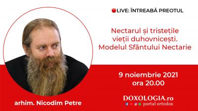 (Video) Întreabă preotul LIVE – Nectarul și tristețile vieții duhovnicești. Modelul Sfântului Nectarie – Arhim. Nicodim Petre (Video) Întreabă preotul LIVE – Nectarul și tristețile vieții duhovnicești. Modelul Sfântului Nectarie – Arhim. Nicodim Petre
