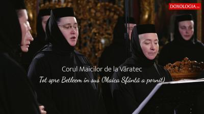 (Video) Corul maicilor de la Mănăstirea Văratec – Pe cale la Vitleem