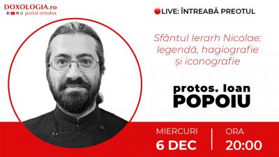Sfântul Ierarh Nicolae: legendă, hagiografie și iconografie – Protos. Ioan Dumitru Popoiu întreabă preotul