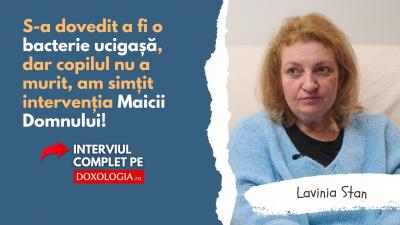 (Video) S-a dovedit a fi o bacterie ucigașă, dar copilul nu a murit, am simțit intervenția Maicii Domnului!