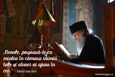Omule, pogoară-te cu mintea în cămara inimiii tale! Omule, pogoară-te cu mintea în cămara inimiii tale!