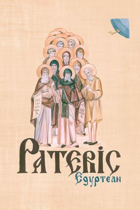 Patericul Egiptean, editat la Mănăstirea Petru Vodă