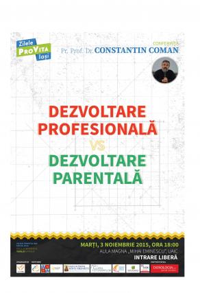 Pr. Prof. Dr. Constantin Coman la Zilele Pro Vita Iași 2015 Pr. Prof. Dr. Constantin Coman la Zilele Pro Vita Iași 2015