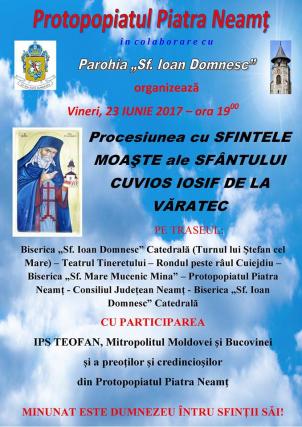 Simpozion despre Moşul Gheorghe Lazăr şi procesiune cu moaştele Sfântului Iosif de la Văratec, la Piatra Neamţ