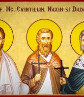 Sfinții Mucenici Maxim, Cvintilian și Dadas din Ozovia